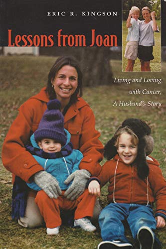 Lessons From Joan: Living and Loving with Cancer, a Husband's Story