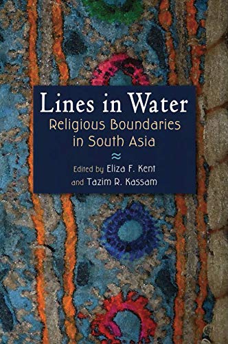 Lines in Water: Religious Boundaries in South Asia (Gender and Globalization)