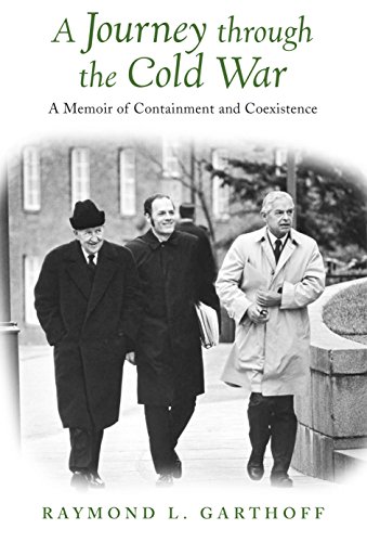 A Journey Through the Cold War: A Memoir of Containment and Coexistence