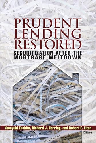 Prudent Lending Restored: Securitization After the Mortgage Meltdown
