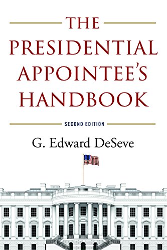 The Presidential Appointee's Handbook