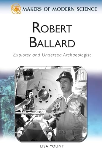 Robert Ballard: Explorer and Undersea Archaeologist