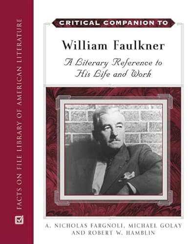 A Critical Companion to William Faulkner: A Literary Reference to His Life and Work