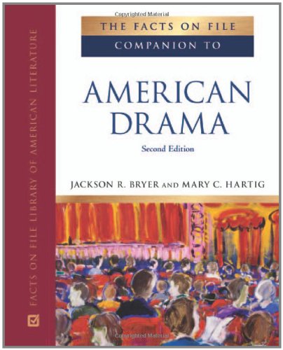 The Facts on File Companion to American Drama (Companion to Literature)