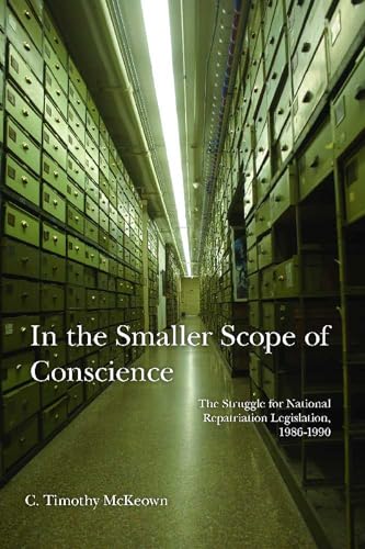 In the Smaller Scope of Conscience: The Struggle for National Repatriation Legislation, 1986-1990