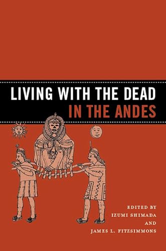 Living With the Dead in the Andes