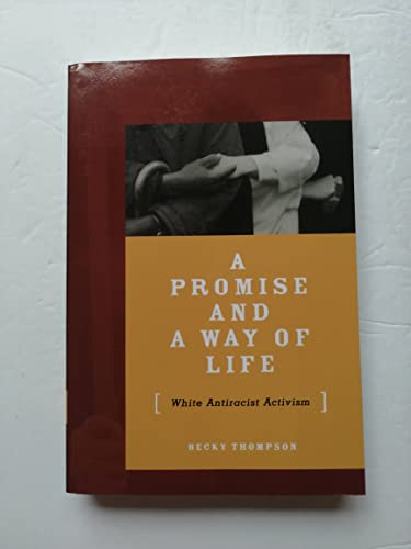 A Promise and a Way of Life: White Antiracist Activism