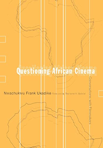 Questioning African Cinema: Conversations With Filmmakers