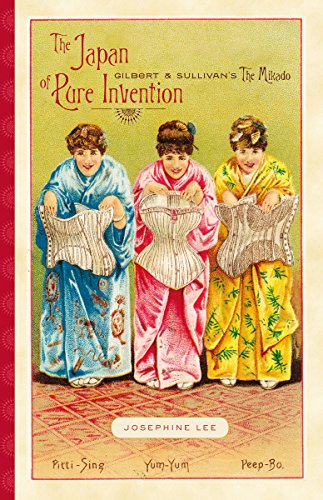 The Japan of Pure Invention: Gilbert and Sullivan s the Mikado