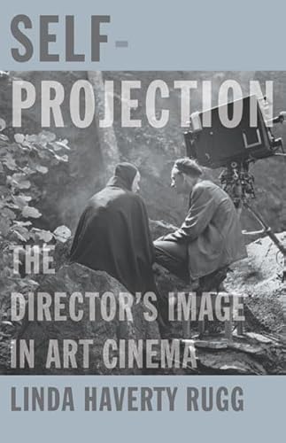 Self-Projection: The Director's Image in Art Cinema