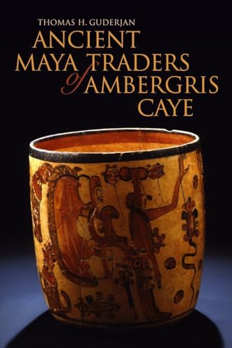 Ancient Maya Traders of Ambergris Caye