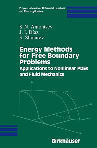 Energy Methods for Free Boundary Problems: Applications to Nonlinear PDEs and Fluid Mechanics: 48 (Progress in Nonlinear Differential Equations and Their Applications, 48)