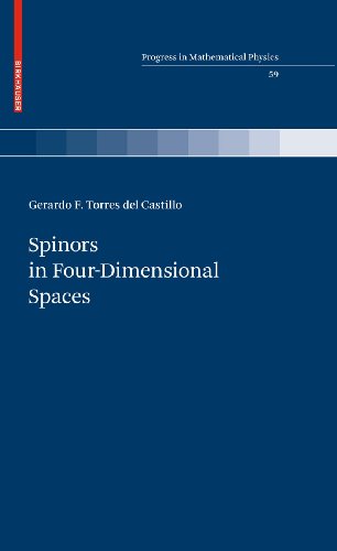 Spinors in Four-Dimensional Spaces (Progress in Mathematical Physics, Vol. 59) (Progress in Mathematical Physics, 59)