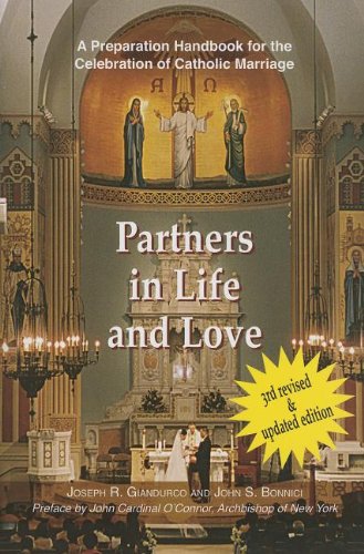 Partners in Life and Love: A Preparation Handbook for the Celebration of Catholic Marriage, with Readings from the New Lectionary