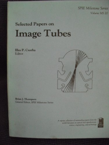 Image Tubes: Selected Papers