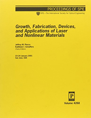 Growth Fabrication Devices & Appltns of Laser: v. 4268 (Proceedings of SPIE)