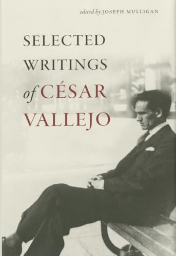 Selected Writings of César Vallejo (Wesleyan Poetry Series)