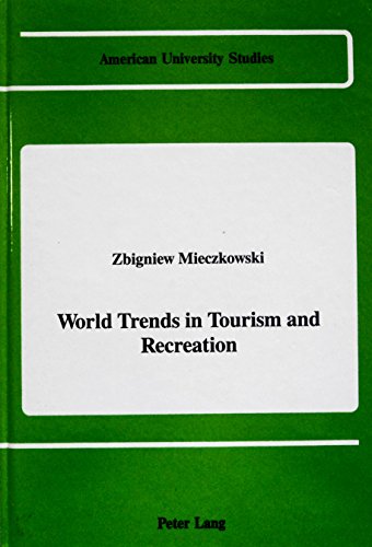 World Trends in Tourism and Recreation