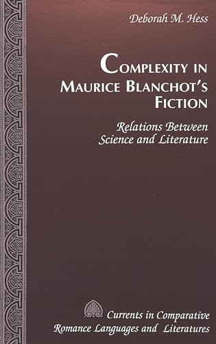 Complexity in Maurice Blanchot's Fiction: Relations Between Science and Literature
