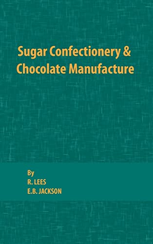 Sugar Confectionery and Chocolate Manufacture