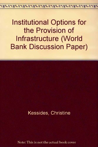 Institutional Options for the Provision of Infrastructure (World Bank Discussion Paper)