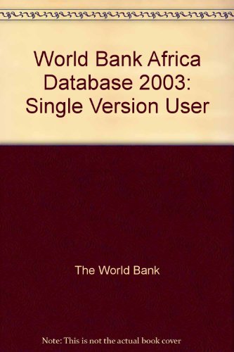 World Bank Africa Database 2003: Single User