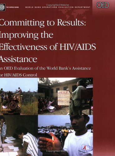 Committing to Results: Improving the Effectiveness of HIV/AIDS Assistance (Operations Evaluation Studies)