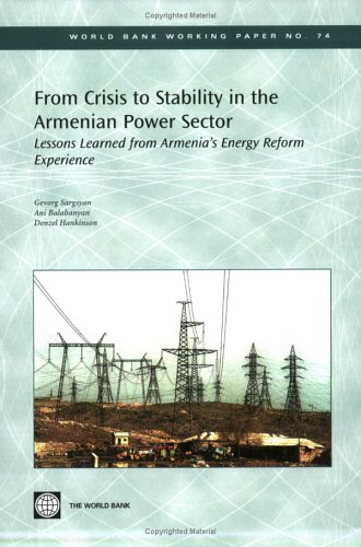 From Crisis to Stability in the Armenian Power Sector: Lessons Learned from Armenia's Energy Reform Experience