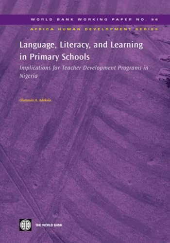 Language, Literacy, and Learning in Primary Schools: Implications for Teacher Development Programs in Nigeria