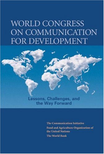 World Congress on Communication for Development: Lessons, Challenges and the Way Forward