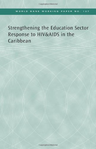Strengthening the Education Sector Response to HIV and AIDS in the Caribbean (Volume 137)