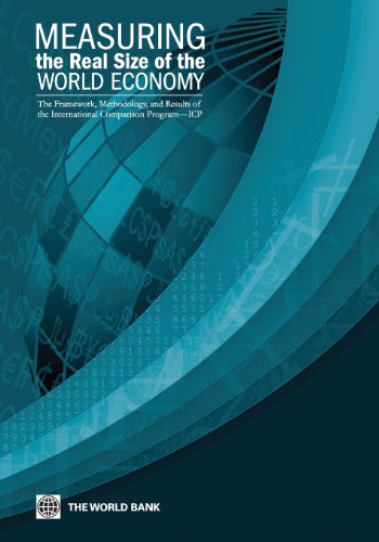 Measuring the Real Size of the World Economy: The Framework, Methodology, and Results of the International Comparison Program (Icp)