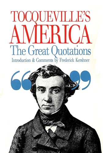 Tocqueville's America: The Great Quotations