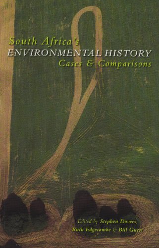 South Africa’s Environmental History: Cases and Comparisons