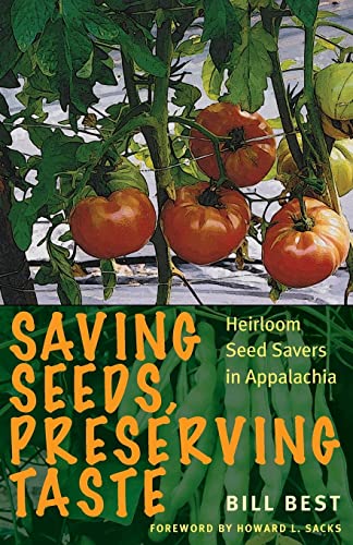 Saving Seeds, Preserving Taste: Heirloom Seed Savers in Appalachia
