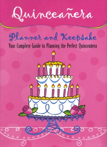Quinceanera Planer und Andenken: Ihr kompletter Leitfaden zur Planung der perfekten Quinceanera
