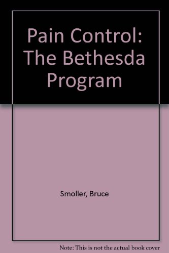 Pain Control: The Bethesda Program