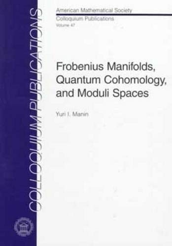Frobenius Manifolds, Quantum Cohomology, and Moduli Spaces