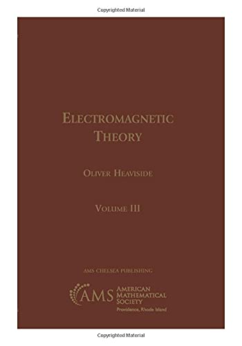 Electromagnetic Theory (Ams Chelsea Publishing, 237, Band 237)