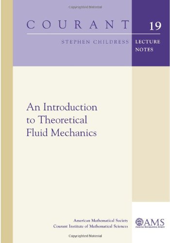 An Introduction to Theoretical Fluid Mechanics (Courant Lecture Notes)