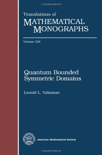 Quantum Bounded Symmetric Domains (Translations of Mathematical Monographs)