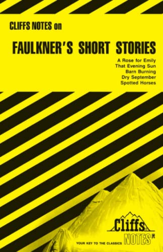 CliffsNotes Faulkner's Short Stories