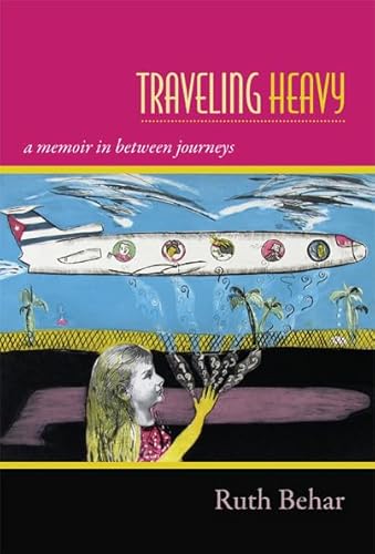 Traveling Heavy: A Memoir in Between Journeys
