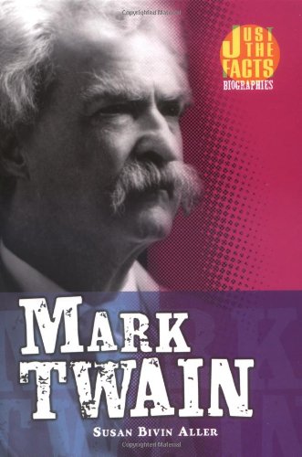 Mark Twain (Just the Facts Biographies)