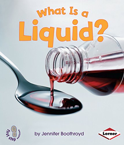 What Is A Liquid? (Age 5-8)
