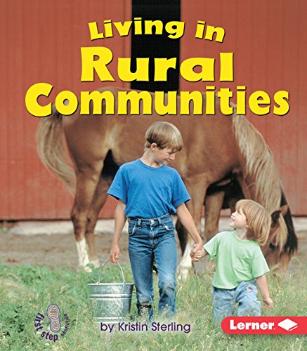 Living in Rural Communities (First Step Nonfiction ― Communities)