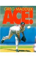 Greg Maddux: Ace