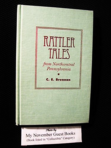 Rattler Tales from Northcentral Pennsylvania