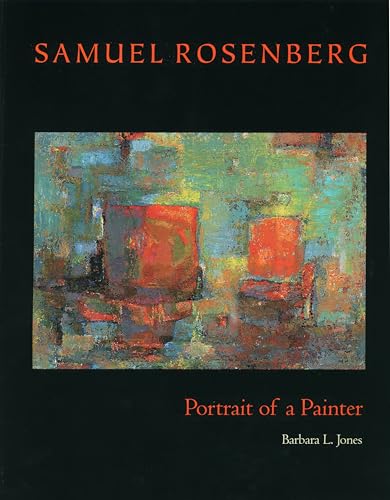 Samuel Rosenberg: Portrait of a Painter