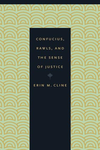 Confucius, Rawls, and the Sense of Justice